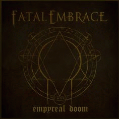 Fatal Embrace (SWE) : Empyreal Doom